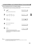 Page 125123
Storing a Confidential Document in Your Machines Mailbox
Use the following procedure to store a document in a confidential mailbox in your machine.  Once the confidential
document is stored in your machine, it can be polled by another machine.
 (see Note 1)
1
 Set document(s) face down.
2
        
3
  
4
Enter a 4-digit Confidential Code.
Ex:
5
The document(s) will be stored into memory.
If necessary, inform the receiving par ty of the confidential
document and tell them the confidential code needed...