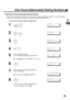 Page 3129
PROGRAMMING YOUR MACHINE
One-Touch/Abbreviated Dialing Numbers
Entering One-Touch/Abbreviated Dialing Numbers
One-Touch and Abbreviated Dialing are two fast ways of dialing full telephone numbers.  To use these dialing
methods, you must first store the telephone number using the following procedure.
To enter a One-Touch key, follow the steps below
1
  
2
  
3
4
Ex:
5
Enter the telephone number
(up to 36 digits including pauses and spaces).
Ex:
6
7
Enter the station name using character keys
(up to 15...