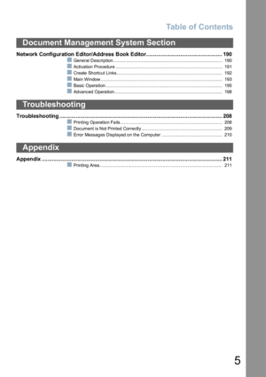 Page 5Table of Contents
5
Network Configuration Editor/Address Book Editor................................................... 190
QGeneral Description........................................................................................ 190
QActivation Procedure ...................................................................................... 191
QCreate Shortcut Links..................................................................................... 192
QMain Window...