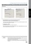 Page 59Configuring the Printer Driver Settings
59
Windows 2000/Windows XP/Windows Server 2003 (Administrator)
Printer Section
Sharing Tab
1.Not Shared/Share d As  (Do not s hare this printer/Share this printer)
Specify if this printer is displayed or shared with other computers.
For sh aring a printer, specify th e sha re name of a printer. A na me specified h ere appe ars whe n other
users view the printer information on a network.
2. button
Install additional printer drivers on the system. (See Note 1)
When...