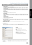 Page 65Configuring the Printer Driver Settings
65
Windows 2000/Windows XP/Windows Server 2003 (Administrator)
Printer Section
•Halftone Pattern
Select the pixel size to be used for halftones.
The  grea ter th e value, the coarser the imag e would become. However, a larger value is suited  for
printing large areas.
The  Enhanced pattern allows printin g a t a high er resolutio n u sing the same number of pixels. However,
the pattern might generate unnatural lines, patterns, moire effects, and so on depending on...