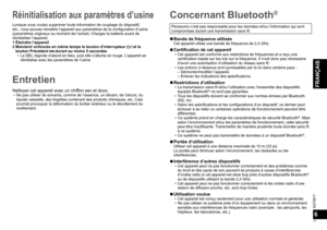 Page 17SQT0817
17
FRANÇAIS
6
Panasonic n’est pas responsable pour les données et/ou l’information qui sont 
compromises durant une transmission sans fil.
  ■Bande de fréquence utiliséeCet appareil utilise une bande de fréquence de 2,4 GHz.
  ■Certification de cet appareil  • Cet appareil est conforme aux restrictions de fréquences et a reçu une 
certification basée sur les lois sur la fréquence. Il n’est donc pas nécessaire 
d’avoir une autorisation d’utilisation du réseau sans fil.
  • Les actions ci-dessous...