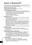 Page 84VQT5C48
84
16
Sobre o Bluetooth®
A Panasonic não se responsabiliza por dados e/ou informações que\
 sejam 
comprometidos durante uma transmissão sem fio.
 
■Banda de frequência usadaEsta unidade usa a banda de frequência de 2,4 GHz.
 
■Certificação desta unidade • Esta unidade está em conformidade com as restrições de frequê\
ncia e 
recebeu certificação com base nas leis sobre frequência. Portan\
to, não 
é necessária uma permissão para transmissão sem fio.
 • As ações abaixo são puníveis por lei em...