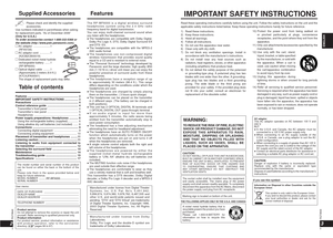 Page 2RQT89482
003RQT8948ENGLISH
Features
Table of contents
Features ................................................................... 2
IMPORTANT SAFETY INSTRUCTIONS .................. 3
Precautions  ............................................................. 4
Control reference guide  ......................................... 4
  Transmitter’s front panel  ........................................ 4
  Transmitter’s rear panel  ......................................... 5
 Headphones...