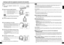 Page 7RQT8948
1213
RQT8948
ENGLISH
Before using the transmitter, read [Connections] ( page 9 to 10) and ensure that it is connected 
correctly.
1Turn on the equipment connected to the 
transmitter.
3Take the headphones off the transmitter.
4Put the headphones on your head.
Make sure that the headphones are positioned so that the right 
housing (R) goes over the right ear and the left housing (L) over 
the left ear. Then put the headphones straight down onto your 
head. Doing this will ensure that the auto...