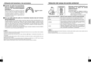 Page 17Modo de sonido ambiental Modo de sonido ambiental y fuente de entrada apropiada
15RQT8164ESPAÑOL33
Selección del campo de sonido ambiental 
14RQT816432
Utilización del transmisor y los auricularesCuando se quite los auriculares,
éstos se apagarán automáticamente
(función de encendido/apagado
automático).No tire hacia arriba de la banda de ajuste libre
cuando no utilice los auriculares. Esto puede ser
la causa de que se active la función de
encendido/apagado automático y vuelvan a
encenderse los...