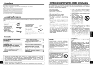 Page 203RQT8164
INSTRUÇÕES IMPORTANTES SOBRE SEGURANÇA 
PORTUGUÊS39
2RQT8164
Caro cliente
38
SumárioINSTRUÇÕES IMPORTANTES SOBRE
SEGURANÇA  
..........................................3
Características ........................................4
Precauções .............................................4
Cuidados ao ouvir  .................................5
Guia de referência dos controles  ........5
Preparativos para o fornecimento de
energia: Auscultadores  
..........................7
Usar pilhas recarregáveis...