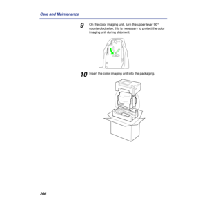 Page 266266 Care and Maintenance
9On the color imaging unit, turn the upper lever 90° 
counterclockwise; this is necessary to protect the color 
imaging unit during shipment.
10Insert the color imaging unit into the packaging. 