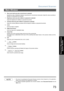 Page 73Document Scanner
73
Main Window
Document Management 
System Section
NOTE1. The menu for operating the Document Scanner (scanner driver) depends on the application.
Refer to the manuals of the application for details.
2. If a TWAIN-compatible application has not been installed, select Document Scanner from the
Start menu. 6.Slice Level (valid only when monochrome is selected)
Specify the value of distinction between monochrome for monochrome manuscript. Adjust the value according to
density of a...