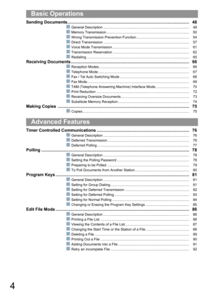 Page 44
Sending Documents....................................................................................................... 48
QGeneral Description ....................................................................................... 48
QMemory Transmission .................................................................................... 50
QWrong Transmission Prevention Function ..................................................... 54
QDirect Transmission...