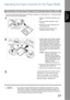 Page 2121
Installing Your 
Machine
Adjusting the Paper Cassette for the Paper Width
The factory default Paper Width setting for the Paper Cassette is on Letter/Legal size.  To change the paper 
width to A4 size, follow the steps below.
NOTE1. If you forget to change the Recording Paper Size setting in Fax Parameter No. 23 when 
different paper is loaded
 in the cassette, the unit will Stop printing after the 1st page of an 
Incoming Fax
, and display a PAPER SIZE MISMATCH ADJUSTING PAPER SIZE error.  
Then, the...