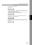 Page 47Sending Documents
47
Memory Transmission
Basic Operations
4. To stop the transmission, press .
The display shows:
COMMUNICATION STOP ?
1:YES 2:NO
Press  to stop the transmission.  The document you stored will be erased automatically.
If you do not want to erase the documents, change the setting of Fax Parameter No. 31 (INC. 
FILE SAVE) to Valid in advance. 
 (See page 37) 
Then the following display will appear, and you can select whether to save the file as an 
incomplete file for editing and retry, or...