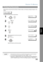 Page 93Receive To Memory
93
Advanced 
Features
After receiving a document with the Receive To Memory feature, the following message will appear on the 
display.
MESSAGE IN MEMORY
< RCV TO MEMORY >
To print the document, follow the steps below.
NOTE1. If the password has not been set, your machine will not prompt you to enter the password.
2.The documents will print immediately after pressing  in step 4.
3. Once the RCV TO MEMORY feature is set to On, the password cannot be changed (Fax 
Parameter No. 37 will...