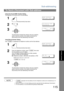 Page 115Sub-addressing
115
Network Features
Using  One-To uch/ABBR. Number Dialing
The  operation is the same as for no rmal dialing
U sing  Manua l Number Dialing
Use   to separate the Telephone number and the Sub-address.
NOTE1.  separates the Sub-address from the Telephone number and is indicated by an s 
in the display.
2. Manual Off-Hook or On-Hook Dialing cannot be used with the Sub-addressing Transmission.
3. The Sub-address is not transmitted during Manual Redial Mode.
To Send a Document with...