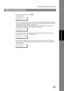 Page 47Sending Documents
47
Memory Transmission
Basic Operations
4. To stop the transmission, press  .
The display shows:
COM MU NI CAT IO N STO P ?
1:Y ES  2 :NO
Press   to stop the transmission.  The document you stored will be erased automatically.
If you do not want to erase the documents, change the setting of Fax Parameter No. 31 (INC. 
FILE SAVE) to Valid in advance.  (See page 37) 
Then the following display will appear and you can select whether to save the file as an 
incomplete file for editing and...