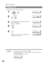 Page 86Edit File Mode
86
To d elete the file in memo ry, fo llo w the ste ps below.
NOTE1. Your machine cannot delete the file while it is being sent.
2. Enter   as the file number and press   to delete all files ((except when
there is the file in progress).  
The following message is shown on the display.
D EL ETE  A LL  FI LE S?
1 :Y ES 2: NO
Press   to delete all files. 
Deleting a File
1
 
E DI T FIL E MO DE (1 -6 ) 
ENTER NO.  OR 
∨ ∧
2
 
E NT ER  FI LE  NO. OR  ∨ ∧    
      FILE NO.=
❚❚❚
3
Enter the file...