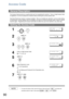 Page 9090
Access Code
The Access Code prevents an un autho rized user from operating the machin e.  Once  a 4-digit Access Code 
is registered, no one can operate the machine without entering the correct access code.
Automatic Receiving, however, is always available.  After you complete any operation, such as mode setting 
or transmission, and the display returns to standby, you have to re-enter the access code in order to use the 
machine again.  Registering the Access Code does not affect the use of the...