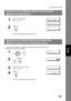 Page 91Access Code
91
Advanced 
Features
The  machin e can restrict the operation of setting/p rinting the Fax Parameters only.
EX: When settin g the Fax Parameter.
Operating Your Machine with the Access Code 
(Restrict All Operations) 
1
Enter the Access Code.
Ex:MM M-d d- yy yy 15 :0 0
AC CES S CO DE=
❚
MM M-d d- yy yy 15 :0 0
AC CES S CO DE=
****
2
Now you can operate the machine normally.
MM M-d d- yy yy 15 :0 0
                        00 %
Operating Your Machine with the Access Code 
(Restrict 
Access of...