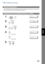 Page 9797
Advanced 
Features
PIN Code Access
If your PBX requires a PIN (Personal Identification Number) code to get an outside line, your machine can 
be set to prompt the user to enter a PIN code before any dialing.
General Description
Selecting the Access Method (Prefix or Suffix)
1
 
SE T M OD E          ( 1-8 )
EN TER  N O.  OR  
∨ ∧
2
 
FA X P AR AME TE R( 01- 99 )        
           N O.=
❚
3
  
39  PI N CO DE AC CE SS
 1 :NO NE
4
 for suffix code.
or
 for prefix code.
39  PI N CO DE AC CE SS
 2 :SU FF...