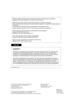 Page 168For Service, Call:
PANASONIC COMMUNICATIONS COMPANY OF NORTH AMERICA MAKES NO WARRANTIES, 
GUARANTEES OR REPRESENTATIONS, EXPRESSED OR IMPLIED, TO CUSTOMER WITH 
RESPECT TO THIS PANASONIC MACHINE, INCLUDING BUT NOT LIMITED TO, ANY IMPLIED 
WARRANTY OF MERCHANTABILITY OR  FITNESS FOR A PARTICULAR PURPOSE.
PANASONIC COMMUNICATIONS COMPANY OF  NORTH AMERICA ASSUMES NO RISK AND 
SHALL NOT BE SUBJECT TO LIABILITY FOR ANY DAMAGE, INCLUDING, BUT NOT LIMITED TO 
DIRECT, INDIRECT, SPECIAL, INCIDENTAL  OR...