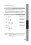 Page 109109
Network Features
Network Features
Selective Reception
Your machine has a special feature known as Selective Reception which can prevent receipt of 
unnecessary documents (
Ex: junk fax, direct mail, etc.).
Before receiving the document, the last 4 digits of the  ID Number received from the sending machine will be 
compared with the last 4 digits of the telephone nu mber programmed in each One-Touch or Abbreviated 
station. When a match is found, yo ur machine will start receiving the document. If a...