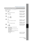 Page 113Password Communications
113
Network Features
To use Password Transmission, you can select PASSWORD-XMT “OFF” or  “ON” for each Transmission by 
following the procedure below.
Using Password Transmission
1
 Set document(s ) face down.
ENTER STATION(S)
THEN PRESS START 00%
2
 
SELECT MODE    (1-9)
ENTER NO. OR 
∨ ∧
3
 
PASSWD-XMT=OFF
1:OFF 2:ON
4
 for “OFF” (Password is not checked) 
or
 for “ON” (Password is checked)
PASSWD-XMT=OFF
1:OFF 2:ON
or
PASSWD-XMT=ON
1:OFF 2:ON
5
ENTER STATION(S)
THEN PRESS START...