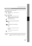 Page 67Receiving Documents
67
Basic Operations
When your machine is set to this mode, it will not receive documents automatically. If you receive a fax call, 
follow the procedure below to receive documents manually.
Setting the Telephone Mode
Operation of Telephone Mode
NOTE1. This procedure is called REMOTE RCV and will only work on a touch tone phone.  If your 
extension phone is not a touch tone phone,  press   on the control panel of your fax 
machine.
Telephone Mode
1
Change Fax Parameter No. 17 (RECEIVE...