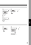 Page 7575
Setting 
Your Machine
ONE-TOUCH< >
PRESS ONE-TOUCH
8
UF-7950
5
6
Enter the email address
(up to 60 characters).
Ex:sales@panasonic.com [022]
ENTER EMAIL ADDRESS
UF-7950
SET
5
6
UF-7950
4
To record another number, repeat 
Steps 3 to 7.
To return to standby, press 
.
STOP
4
ONE-TOUCH< >
PRESS ONE-TOUCH
UF-7950
Select One-Touch.
Ex: 
13 