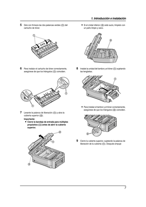 Page 71. Introducción e instalación
7
5Gire con firmeza las dos palancas verdes (1) del 
cartucho de tóner.
6Para instalar el cartucho de tóner correctamente, 
asegúrese de que los triángulos (
1) coinciden.
7Levante la palanca de liberación (1) y abra la 
cubierta superior (
2).
Importante:
LCierre la bandeja de entrada para múltiples 
propósitos (
3) antes de abrir la cubierta 
superior.
LSi el cristal inferior (4) está sucio, límpielo con 
un paño limpio y seco.
8Instale la unidad del tambor y el tóner (1)...