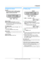 Page 192. Preparación
19Para obtener ayuda, visite http://www.panasonic.com/help
Vo l u me n
2.6 Ajuste de volumen
Importante:
LAntes de ajustar el volumen, configure el modo de 
operación en modo de fax. Si la luz de 
{FA X} está 
apagada, enciéndala oprimiendo 
{FA X}.
Volumen del timbre
Mientras la unidad está desocupada,
 pulse {V} o {^}.
LNo es posible ajustar el volumen si hay documentos en la 
entrada de documentos. Verifique que no haya documentos 
en la entrada de documentos.
Para APAGAR el timbre...