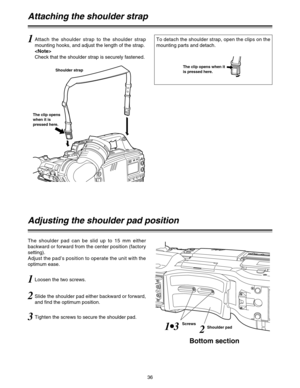 Page 3736
Attaching the shoulder strap
1Attach the shoulder strap to the shoulder strap
mounting hooks, and adjust the length of the strap.

Check that the shoulder strap is securely fastened.
Shoulder strap
The clip opens
when it is
pressed here.The clip opens when it
is pressed here.
To detach the shoulder strap, open the clips on the
mounting parts and detach.
Adjusting the shoulder pad position
1Loosen the two screws.
2Slide the shoulder pad either backward or forward,
and find the optimum position....