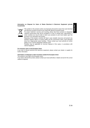 Page 35E-34
ENGLISH
Information on Disposal for Users of Waste Electrical & Electronic Equipment (private
households)
This symbol on the products and/or accompanying documents means that used electrical
and electronic products should not be mixed with general household waste.
For proper treatment, recovery and recycling, please take these products to designated
collection points,where they will be accepted on a free of charge basis. Alternatively, in
some countries you may be able to return your products to...