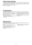 Page 37– 37–
Video head cleaning
Condensation
Condensation occurs due to the same principle involved
when droplets of water form on a window pane of a
heated room. It occurs when the unit or tape is moved
between places where the temperature or humidity varies
greatly or when, for instance:
•It is moved to a very humid place full of steam or a room
immediately after it has been heated up.
•It is suddenly moved from a cold location to a hot or
humid location. This unit is equipped with an auto head cleaning...