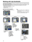 Page 22
22
Working with clip thumbnails
A clip is a piece of data containing video and audio from a single video\
 recording, as well as additional information
such as voice memos and meta-data. 
This unit allows the following operations to be performed using the sear\
ch dial, FF button, REW button, SHIFT
button and SET button while you are checking out the thumbnails of clips\
 displayed on the LCD monitor.• Playing, deleting, and repairing clips
• Adding/removing shot marks to/from clip thumbnails
• Playing...