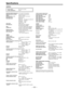 Page 101Ð 101 Ð
Specifications
GENERAL
Power supply:AC 120 V, 50 Ð 60 Hz
Power consumption:210 W
(Video signals adjustment)Composite video input signal:±3 dB
Video output gain:±3 dB
Video output chroma gain:±3 dB
Video output hue:±30¡
Video output setup:±15 IRE
Video output sync phase:±15 msec
Video output SC phase:±180¡
Video output Y/C delay:±300 nsec
AUDIO
(Digital audio)
Sampling frequencies:48 kHz
Quantizing:16 bits
Frequency response:20 Hz to 20 kHz ±1 dB
Dynamic range:Better than 90 dB (1 kHz, emphasis...