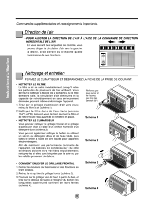 Page 1616
Instructions d’utilisation
Commandes supplémentaires et renseignements importants.
Nettoyage et entretien Direction de lair
• POUR AJUSTER LA DIRECTION DE LAIR À LAIDE DE LA COMMANDE DE DIRECTION
HORIZONTALE DE LAIR
En vous servant des languettes de contrôle, vous
pouvez diriger la circulation dair vers la gauche,
la droite, droit devant ou nimporte quelle
combinaison de ces directions.
FERMEZ LE CLIMATISEUR ET DÉBRANCHEZ LA FICHE DE LA PRISE DE COURANT.
•NETTOYER LE FILTRE
Le filtre à air se salira...