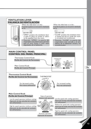 Page 1413
CLOSE    VENT     OPEN
VENTILATION LEVER
PALANCA DE VENTILACIÓN
When the slide lever is in the :
Cuando la palanca se encuentra deslizada
en la:
– “OPEN” position, the ventilation door
is open to allow air, smoke or odors
to be expelled from the room.
–Posición “OPEN”, la puerta del
respiradero esta abierta para permitir
que el aire, humo u olor sean
expulsados de la habitación.When the slide lever is in the :
Cuando la palanca se encuentra deslizada
en la:
– “CLOSE” position, the ventilation door
is...