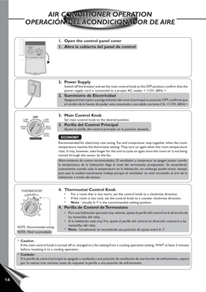 Page 1514
1 2 3456
7
8
9
10ECONOMYMED
COOL HIGH
FA N
HIGH
COOL LOW
FA NLOW
COOLOFFTHERMOSTAT
AIR CONDITIONER OPERATION
OPERACIÓN DEL ACONDICIONADOR DE AIREAIR CONDITIONER OPERATION
OPERACIÓN DEL ACONDICIONADOR DE AIRE
1. Open the control panel cover
1. Abra la cubierta del panel de control
ECONOMY
MED
COOL HIGH
FA N
HIGH
COOL LOW
FA NLOW
COOL
OFF3. Main Control Knob
Set main control knob to the desired position.
3. Perilla del Control Principal
Ajuste la perilla del control principal, en la posición deseada.
1...