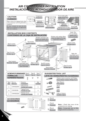 Page 76
AIR CONDITIONER INSTALLATION
INSTALACIÓN DEL ACONDICIONADOR DE AIREAIR CONDITIONER INSTALLATION
INSTALACIÓN DEL ACONDICIONADOR DE AIRE
CAUTION
CUIDADO
Please remove the shipping blocks fixed
to the compressor and front grille before
installation.
Por favor remueva los tacos de envío
fijados en el compresor y la rejilla frontal
antes de la instalacíon.
Compressor
Compresor
Shipping blocks
Tacos de envíoBACK VIEW
VISTA TRASERA
ACCESSORIES
ACCESORIOS
Note : Check that none of the
accessories are missing....