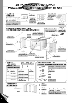 Page 86
AIR CONDITIONER INSTALLATION
INSTALACIÓN DEL ACONDICIONADOR DE AIREAIR CONDITIONER INSTALLATION
INSTALACIÓN DEL ACONDICIONADOR DE AIRE
CAUTION
CUIDADO
Please remove the shipping blocks
fixed to the compressor and front
grille before installation.
Por favor remueva los tacos de envío
fijados en el compresor y la rejilla
frontal antes de la instalación.
Compressor
Compresor
Shipping blocks
Tacos de envíoBACK VIEW
VISTA TRASERA
ACCESSORIES
ACCESORIOS
Note : Check that none of the
accessories are missing....