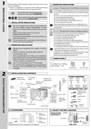 Page 2Please observe these following safety precautions when using
your air conditioner.
¥Failure or negligence in observing these safety precautions
could cause fire, electrical shock or personal injury.
This symbol (with a white background)
denotes an action that is PROHIBITED.
1
SAFETY PRECAUTIONS
These symbols (with a blue background) denote
actions that are COMPULSORY.
INSTALLATION PRECAUTIONS
OPERATION PRECAUTIONS
This sign warns of risk of death or serious injury.
¥ Do not modify the length of the power...