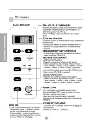 Page 1818
Instructions de fonctionnement
{Élevée (F2)  Basse (F1)  Élevée (F2)}
Sur pression du bouton, le ventilateur sarrête lorsque le compresseur
cesse de refroidir.
Modèle
MODE SEC
• Quand l’appareil est en mode sec, le ventilateur 
tourne à basse vitesse. Le ventilateur s’arrête 
quand le compresseur cesse de refroidir.
Environ toutes les 3 minutes, le ventilateur se 
mettra en marche et l’appareil vérifiera l’air de la 
pièce pour effectuer un autoréglage.
hr
60°F (16°C) à 
86°F (30°C) par tranche de...