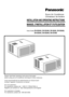 Page 1INSTALLATION AND OPERATING INSTRUCTIONS
MANUEL DINSTALLATION ET DUTILISATION
Room Air Conditioner
Climatiseur de fenêtre
Model, Modèle:CW-XC63HU, CW-XC63HK, CW-C83GU, CW-XC83GU,
CW-XC83HU, CW-XC83HK, CW-XC78HU
Please read these operating instructions thoroughly
before using your air conditioner and keep for future reference.
Il est recommandé de lire attentivement ce manuel avant
dutiliser lappareil. Conservez ce manuel.
For U.S customers :
For assistance, please call : 1-800-211-PANA(7262) or 
Register...
