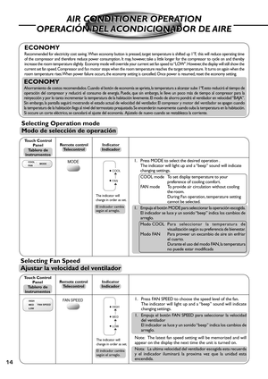 Page 1414
AIR CONDITIONER OPERATION
OPERACIÓN DEL ACONDICIONADOR DE AIREAIR CONDITIONER OPERATION
OPERACIÓN DEL ACONDICIONADOR DE AIRE
1. Press FAN SPEED to choose the speed level of the fan.
The indicator will light up and a “beep” sound will indicate
changing settings.
1. Empuja el botón FAN SPEED para seleccionar la velocidad
del ventilador
El indicador se luce y un sonido “beep” indica los cambios de
arreglo.
Note: The latest fan speed setting will be memorized and will
appear on the display the next time...