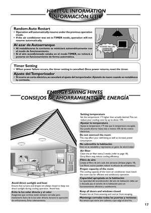 Page 1717
HELPFUL INFORMATION
INFORMACIÓN ÚTIL HELPFUL INFORMATION
INFORMACIÓN ÚTIL
CORTE DE
CORRIENTE
Random Auto  Restart
• Operation will automatically resume under the previous operation
mode.
• If the air conditioner was set to TIMER mode, operation will not
resume automatically.
Al azar de Autoarranque
• Al restablecerse la corriente se reiniciará automáticamente con
el modo de funcionamiento.
• Si el aire acondicionado estaba en el modo TIMER, no volverá a
ponerse en funcionamiento de forma automática....