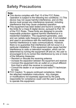 Page 44(EN)
Note:
  This device complies with Part 15 of the FCC Rules. 
Operation is subject to the following two conditions: (1) This 
device may not cause harmful interference, and (2) this 
device must accept any interference received, including 
interference that may cause undesired operation.
  This equipment has been tested and found to comply with 
the limits for a Class B digital device, pursuant to Part 15 
of the FCC Rules. These limits are designed to provide 
reasonable protection against...