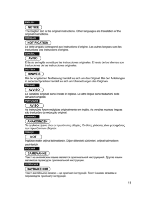 Page 1111
ENGLISH
NOTICE
The English text is the original instructions. Other languages are translation of the 
original instructions.
FRANÇAIS
NOTIFICATION
Le texte anglais correspond aux instructions d’origine. Les autres langues sont les 
traductions des instructions d’origine.
ESPAÑOL
AVISO
El texto en inglés constituye las instrucciones originales. El resto de los idiomas son 
traducciones de las instrucciones originales.
DEUTSCH
HINWEIS
Bei der englischen Textfassung handelt es sich um das Original. Bei...