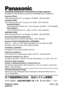 Page 32Printed in Japan
VQT9173S0301Y @
ji
PANASONIC BROADCAST & TELEVISION SYSTEMS COMPANY
DIVISION OF MATSUSHITA ELECTRIC CORPORATION OF AMERICA
Executive Office:
3330 Cahuenga Blvd W., Los Angeles, CA 90068   (323) 436-3500
EASTERN ZONE: 
One Panasonic Way 4E-7, Secaucus, NJ 07094   (201) 348-7621
Southeast Region:
1225 Northbrook Parkway, Ste 1-160, Suwanee, GA 30024   (770) 338-6835
Central Region:
1707 N Randall Road E1-C-1, Elgin, IL 60123   (847) 468-5200
WESTERN ZONE: 
3330 Cahuenga Blvd W., Los...