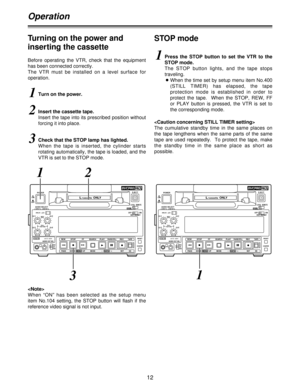 Page 1212
STOP mode
L-cassette  ONLY
POWER
ON
OFF
AUDIO SELECT
AUDIO OUT SEL
INPUTANALOG
PULL
FOR VAR
CH3-4
720 PCH1·2CH3·4
CH 1
RECCH 2
CH 3CH 4
CH1
ST
CH2
METER
TAPEPAUSE/STILLSEARCHFF STOP REW PLAY RECEJECT
LOCAL
OFF ON
REC INHIBIT
REMOTEMENU
COUNTER
RESET
EE SET s    DATA    r MODE DOWN   MENU   UP PAGE
1
L-cassette  ONLY
POWER
ON
OFF
AUDIO SELECT
AUDIO OUT SEL
INPUTANALOG
PULL
FOR VAR
CH3-4
720 PCH1·2CH3·4
CH 1
RECCH 2
CH 3CH 4
CH1
ST
CH2
METER
TAPEPAUSE/STILLSEARCHFF STOP REW PLAY RECEJECT
LOCAL
OFF ON...