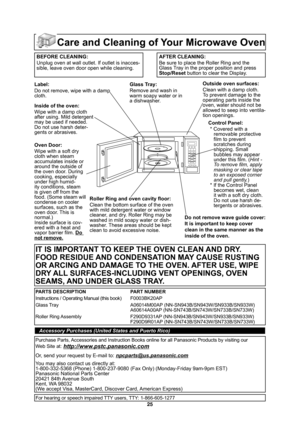 Page 2725
Care and Cleaning of Your Microwave Oven
BEFORE CLEANING:Unplug oven at wall outlet. If outlet is inacces-
sible, leave oven door open while cleaning.AFTER CLEANING:
Be sure to place the Roller Ring and the
Glass Tray in the proper position and press 
Stop/Reset button to clear the Display.
Label:
Do not remove, wipe with a damp 
cloth.
Inside of the oven:
Wipe with a damp cloth 
after using. Mild detergent 
may be used if needed. 
Do not use harsh deter-
gents or abrasives.
Oven Door:
Wipe with a...